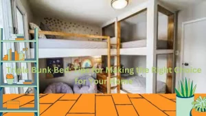 Triple Bunk Bed Tips for Making the Right Choice for Your Home