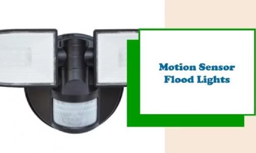 Motion Sensor Flood Lights: Keep Your Home Safe and Secure