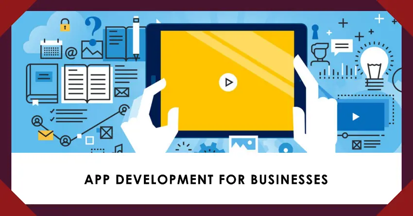 How App Development Can Help Businesses Reach New Markets and Customers