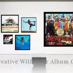 Get Creative With Your Album Covers