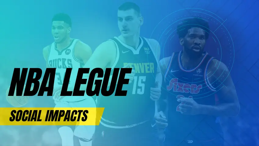 NBA League Social Impacts