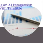 Developing an AI Integration Strategy With Tangible Returns