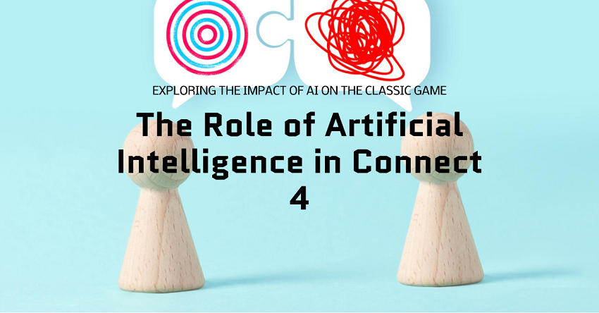 The Role of Artificial Intelligence in Connect 4