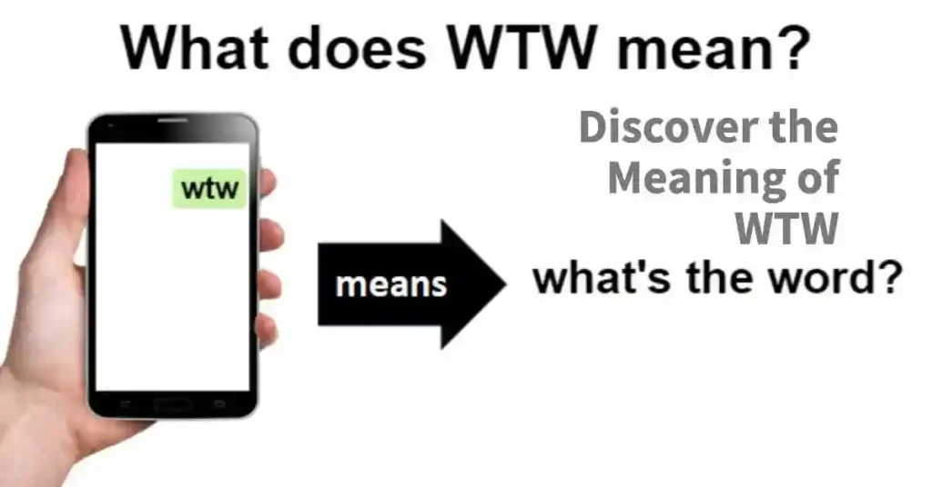 What Does WTW Mean